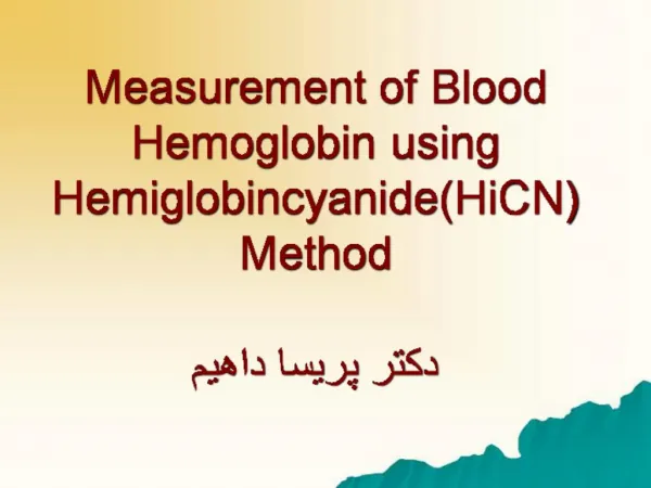 Measurement of Blood Hemoglobin using HemiglobincyanideHiCN Method