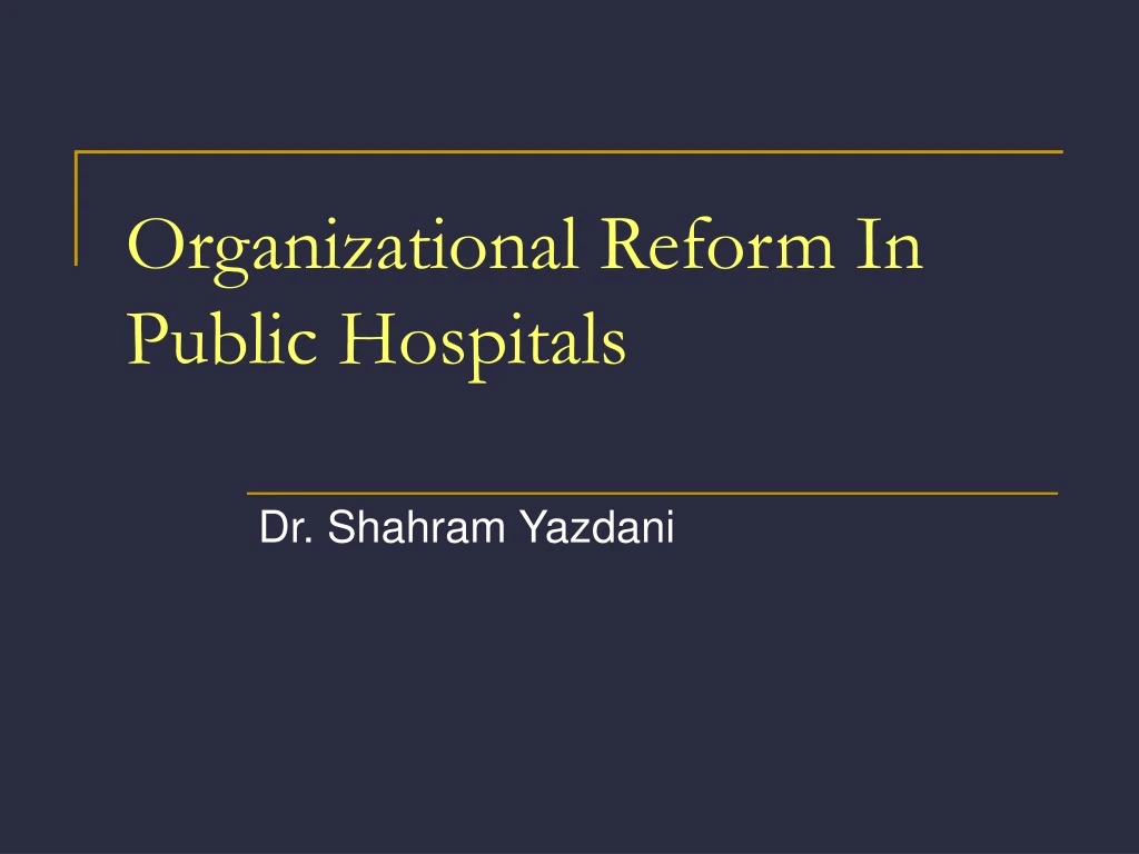 organizational reform in public hospitals