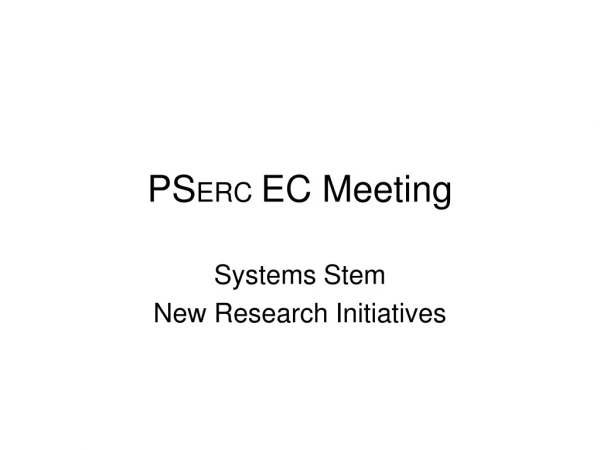 PS ERC EC Meeting