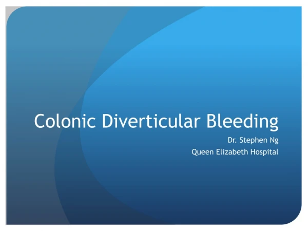 Colonic Diverticular Bleeding
