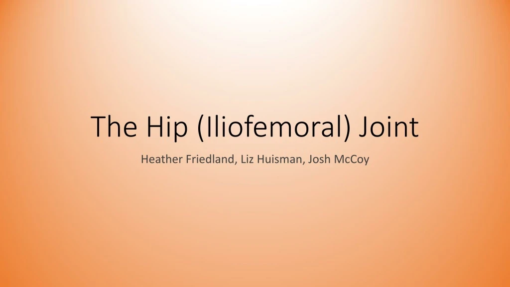 the hip iliofemoral joint