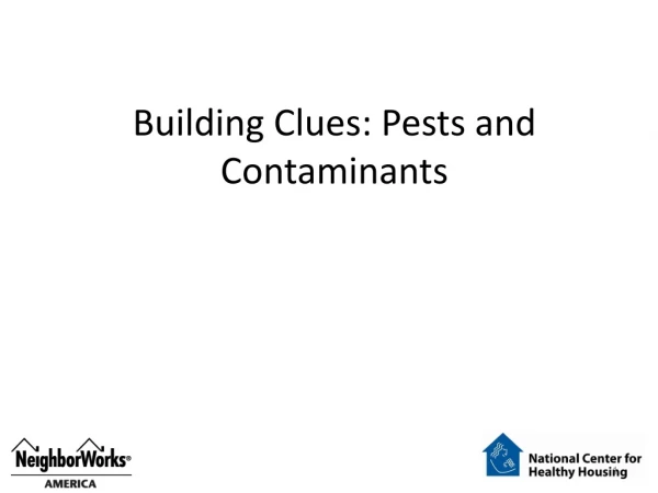 Building Clues: Pests and Contaminants