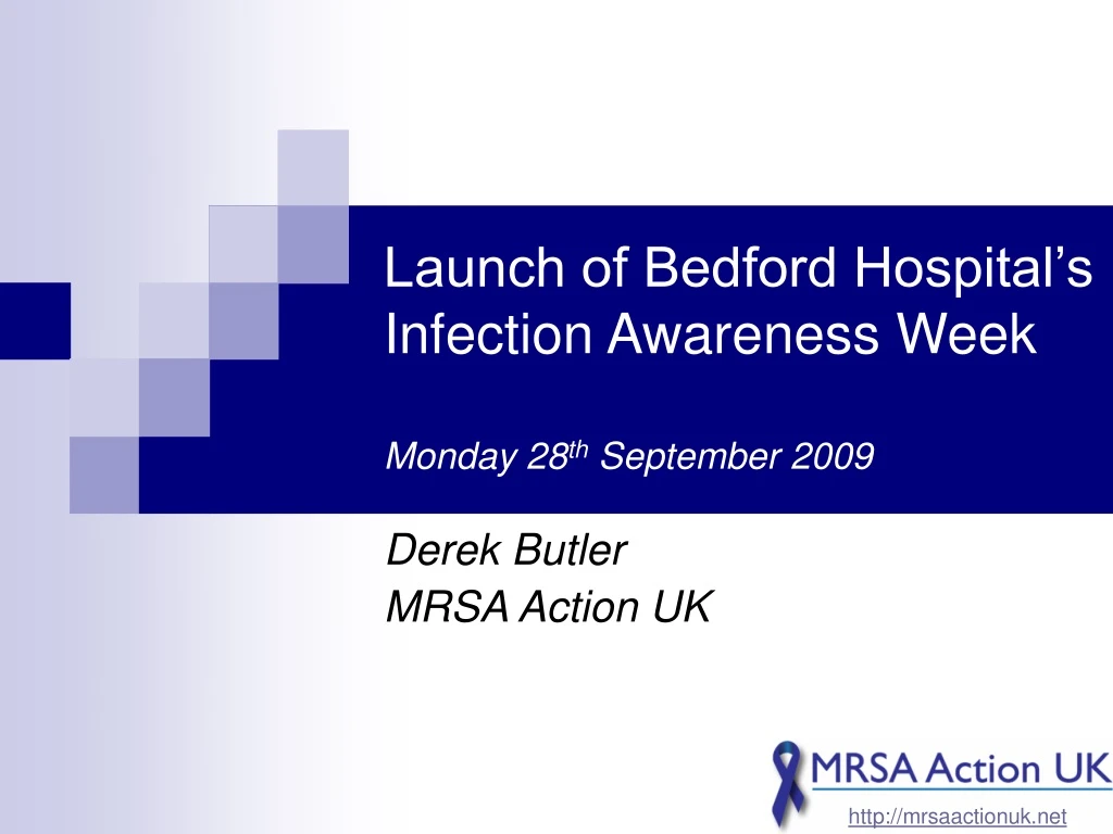 launch of bedford hospital s infection awareness week monday 28 th september 2009