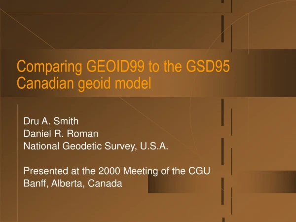 Comparing GEOID99 to the GSD95 Canadian geoid model