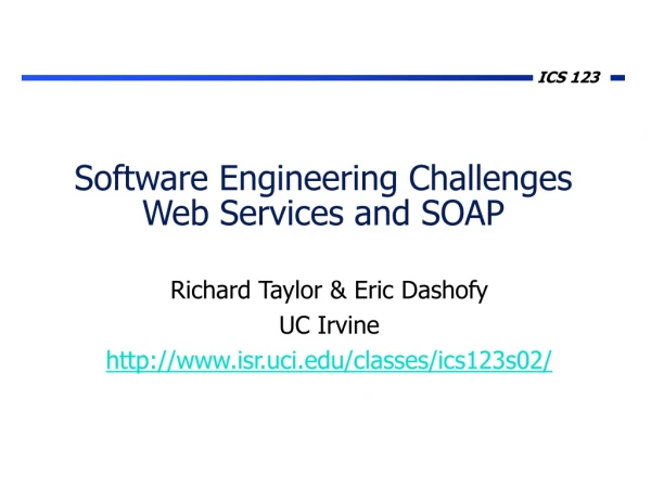 Software Engineering Challenges Web Services and SOAP