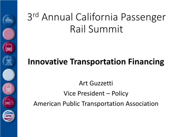 3 rd  Annual California Passenger Rail Summit