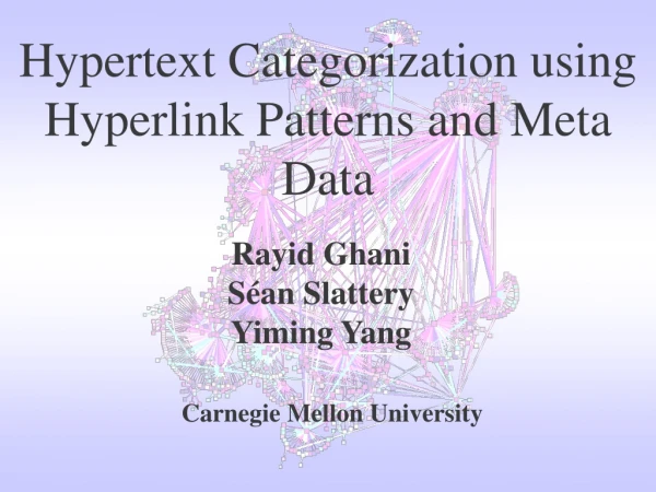 Hypertext Categorization using Hyperlink Patterns and Meta Data