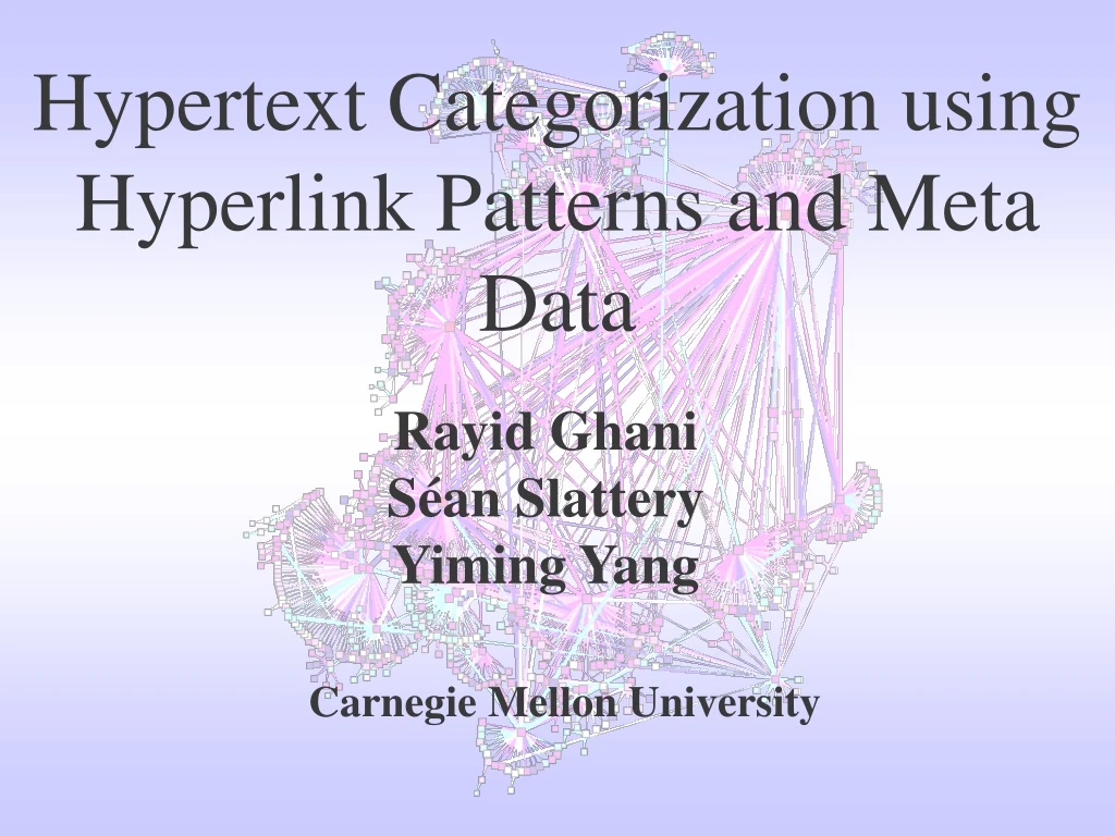 hypertext categorization using hyperlink patterns and meta data