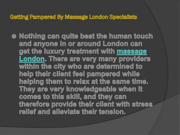 Getting Pampered By Massage London Specialists