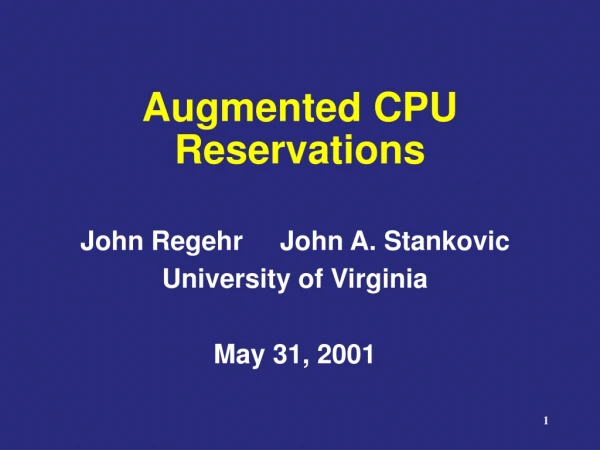 Augmented CPU Reservations