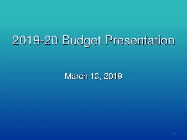 2019-20 Budget Presentation