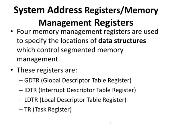 System Address  Registers/Memory Management  Registers