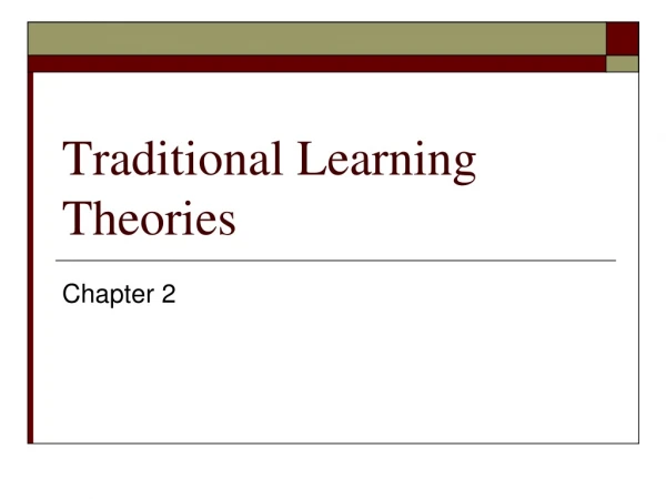 Traditional Learning Theories