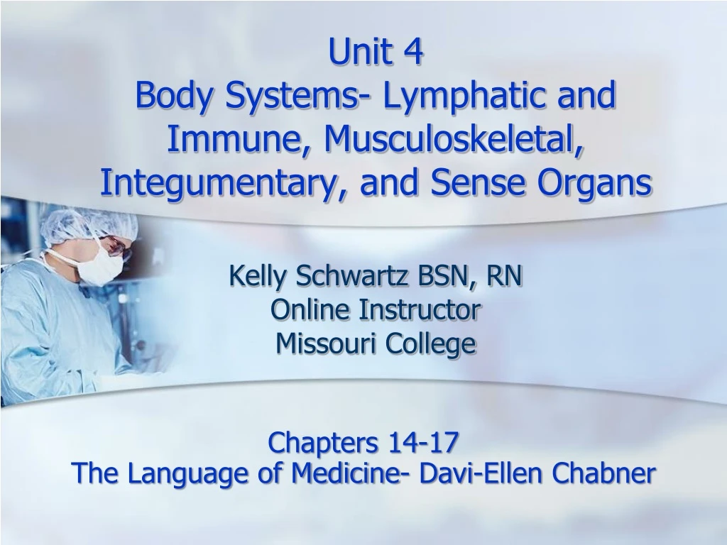 unit 4 body systems lymphatic and immune musculoskeletal integumentary and sense organs