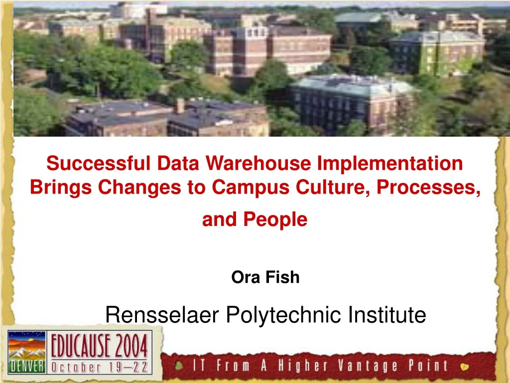 successful data warehouse implementation brings changes to campus culture processes and people