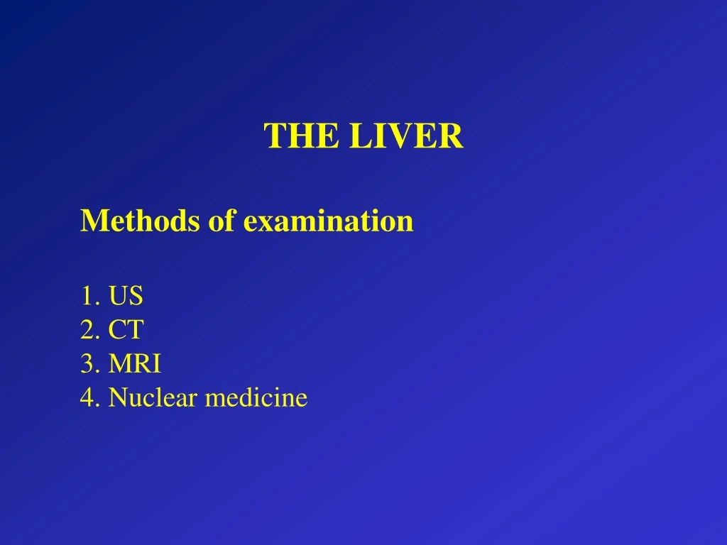 the liver methods of examination