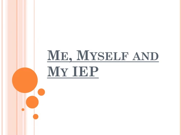Me, Myself  and My IEP