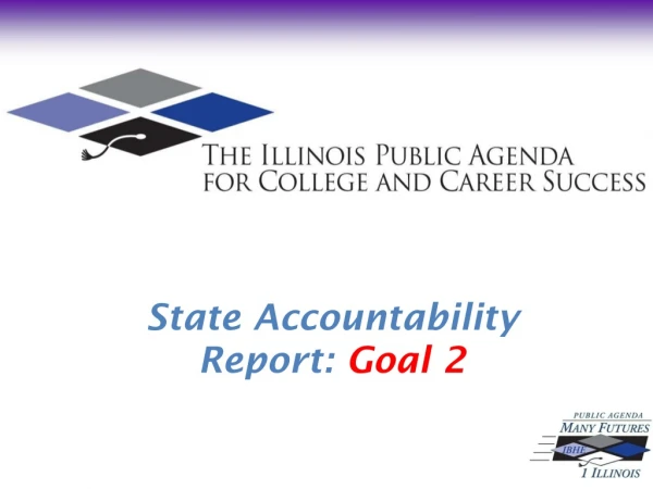 State Accountability  Report:  Goal 2