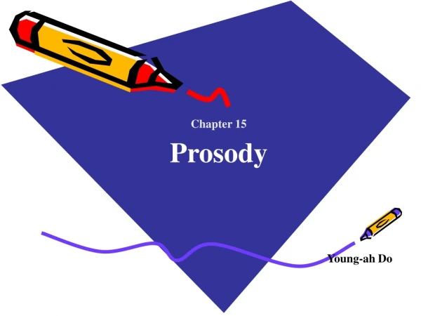 Chapter 15 Prosody