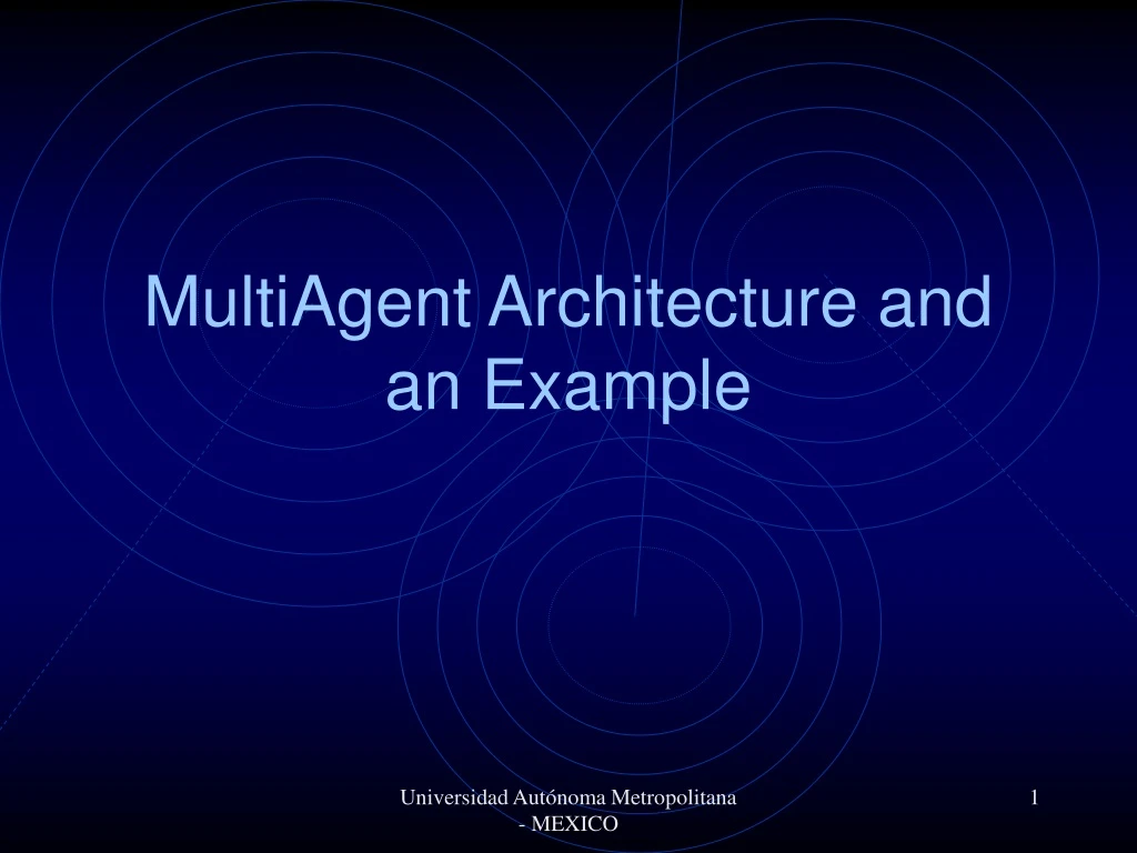 multiagent architecture and an example