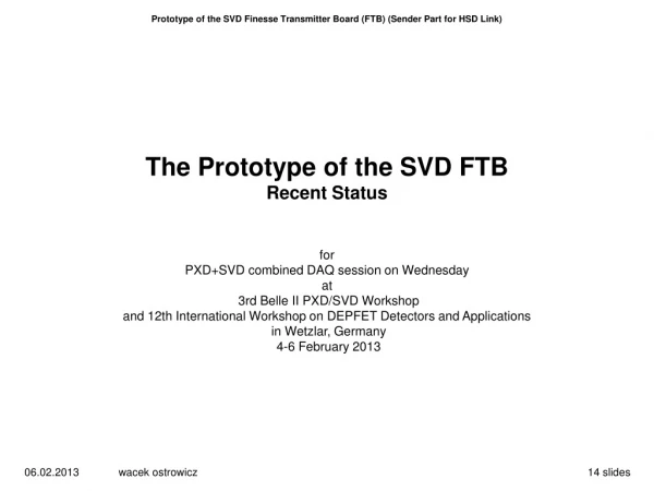 Prototype of the SVD Finesse Transmitter Board (FTB) (Sender Part for HSD Link)