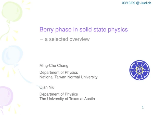 Berry phase in solid state physics －  a selected overview