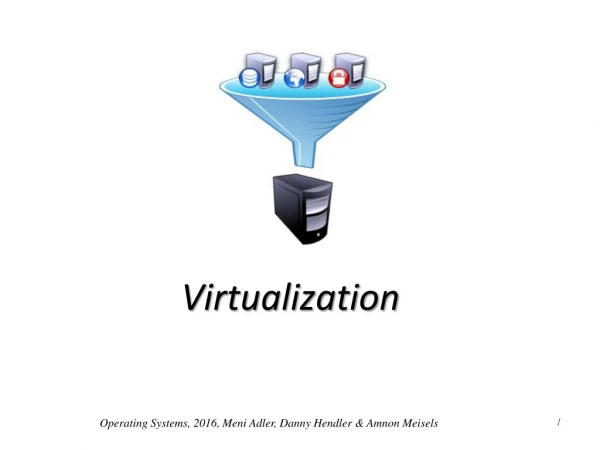 Virtualization