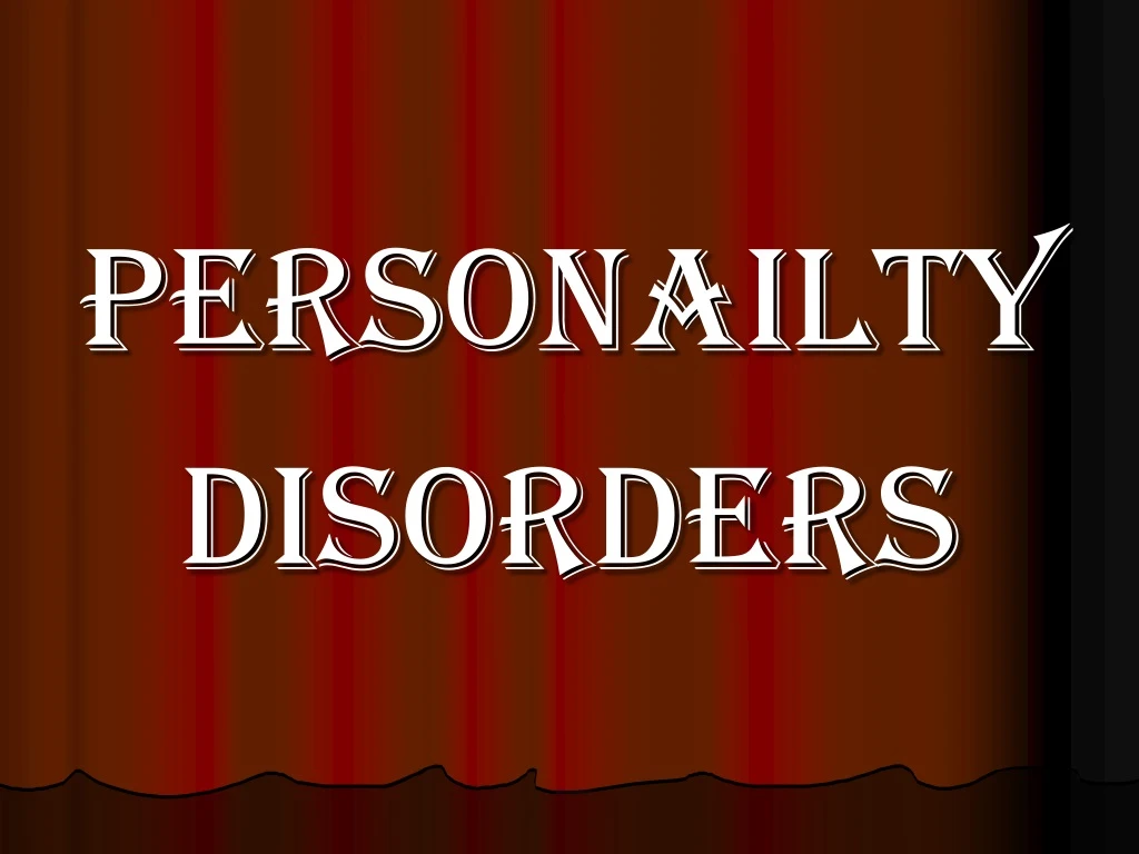 personailty disorders