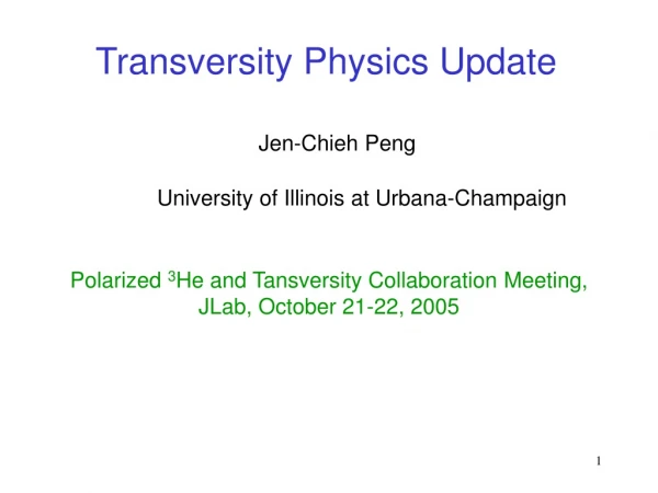 Transversity Physics Update