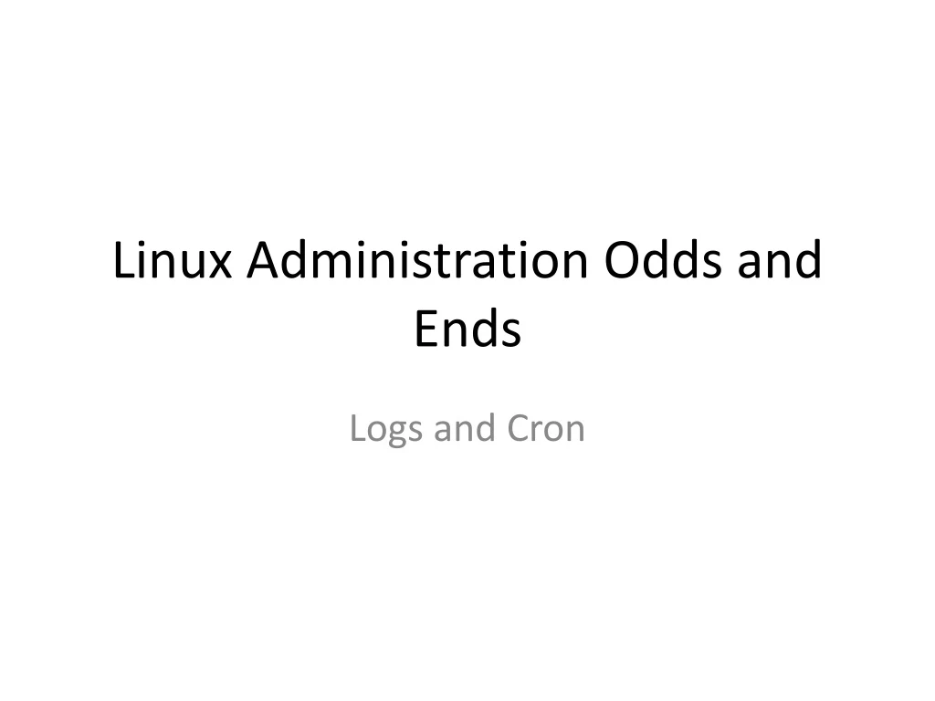 linux administration odds and ends