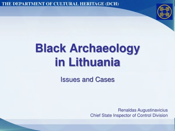 Black Archaeology in Lithuania