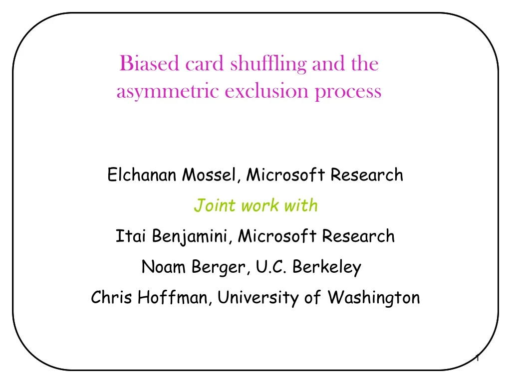 biased card shuffling and the asymmetric