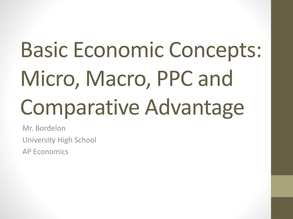 basic economic concepts micro macro ppc and comparative advantage