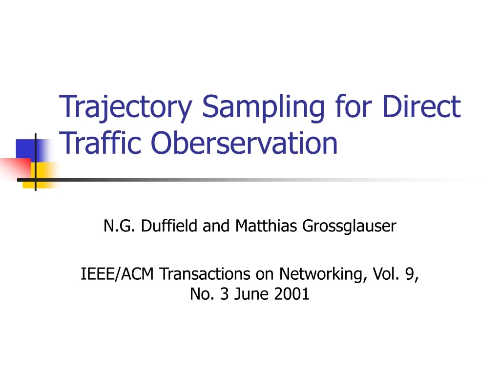 trajectory sampling for direct traffic oberservation