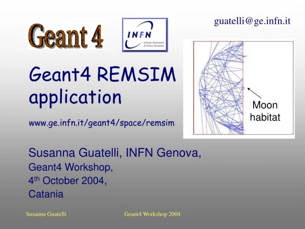 Geant4 REMSIM  application gefn.it/geant4/space/remsim