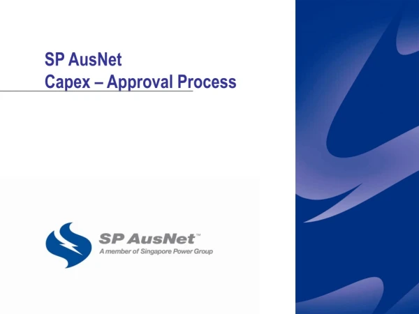 SP AusNet Capex – Approval Process