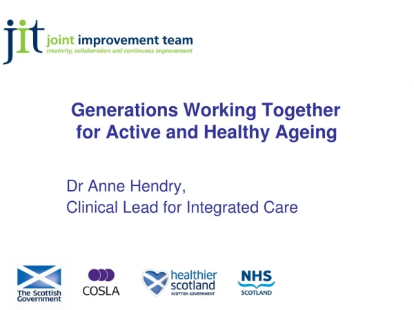 Generations Working Together          for Active and Healthy Ageing