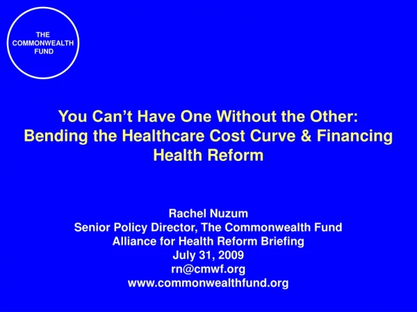 Rachel Nuzum  Senior Policy Director, The Commonwealth Fund Alliance for Health Reform Briefing