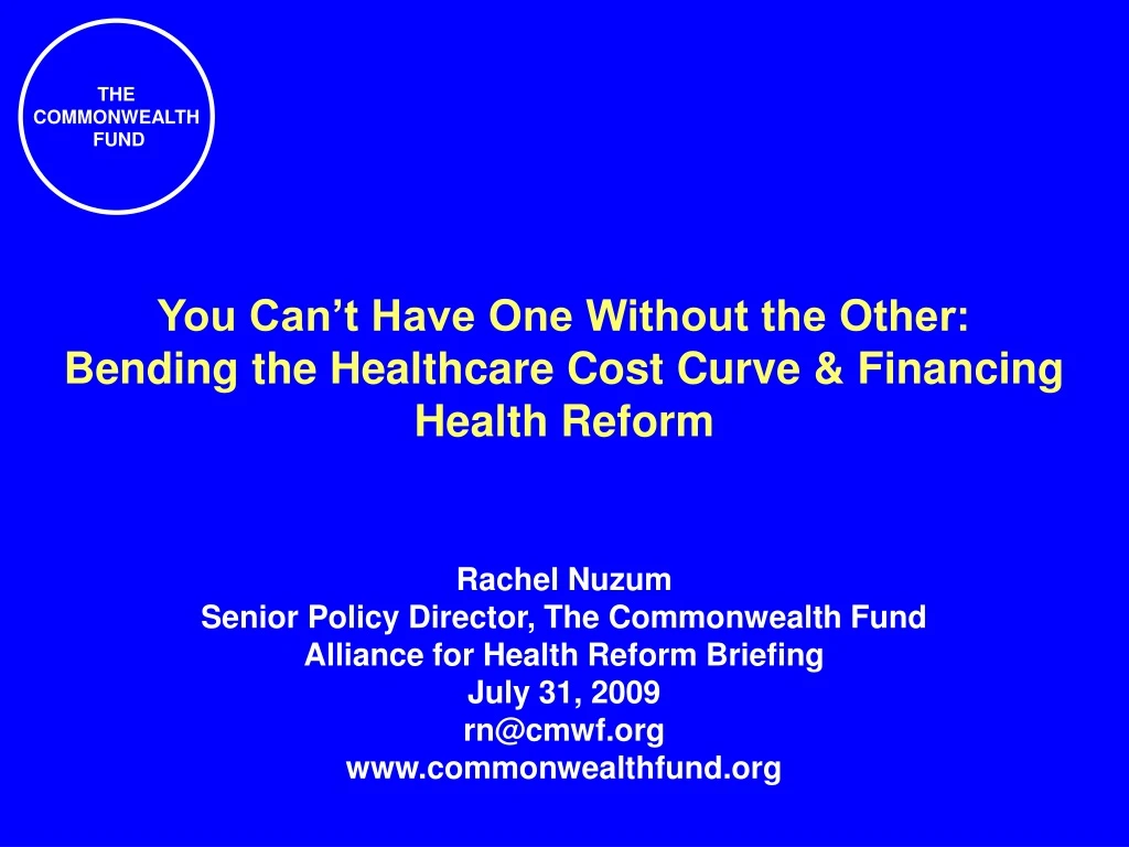 you can t have one without the other bending the healthcare cost curve financing health reform