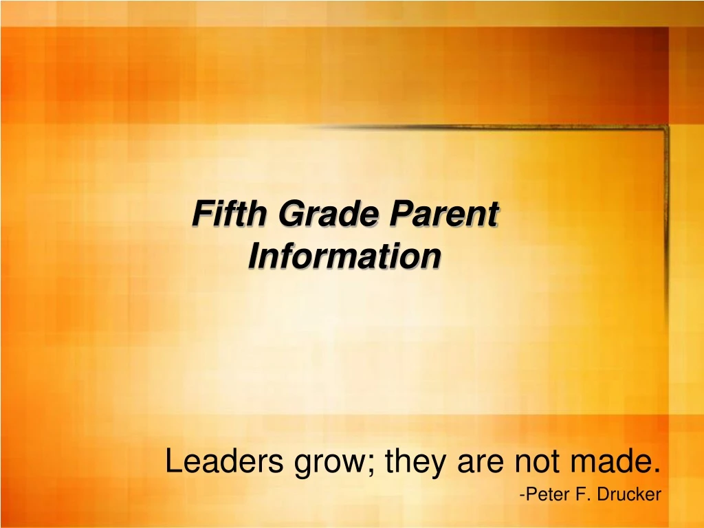 leaders grow they are not made peter f drucker