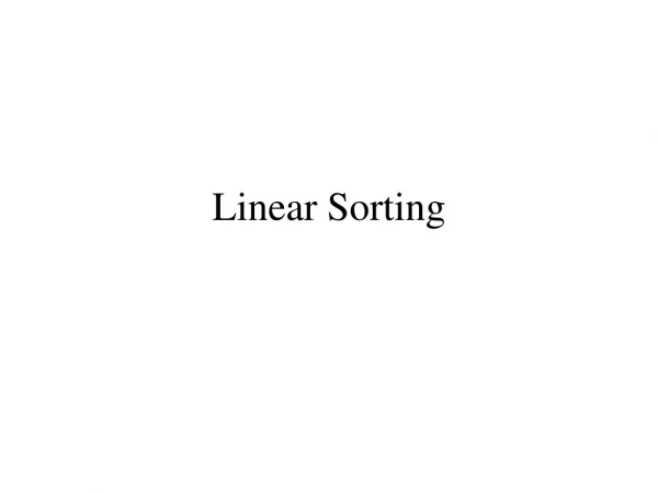 Linear Sorting