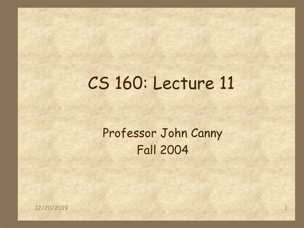 cs 160 lecture 11