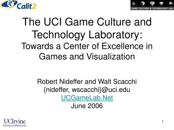 Robert Nideffer and Walt Scacchi {nideffer, wscacchi}@uci UCGameLab.Net June 2006