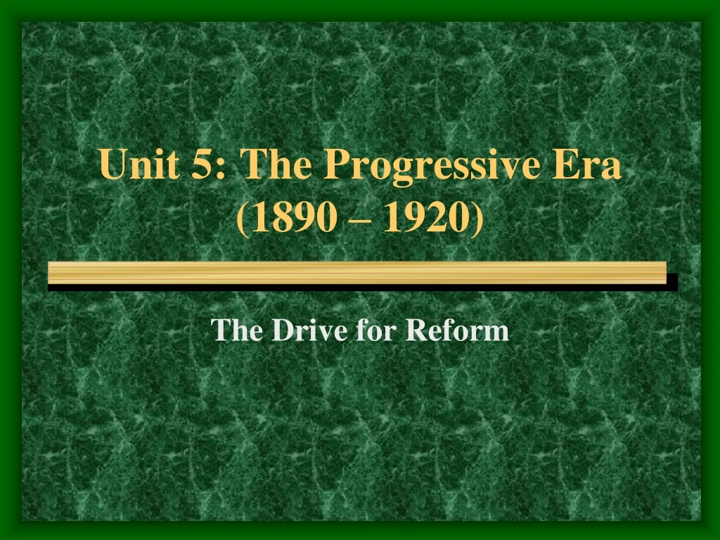 unit 5 the progressive era 1890 1920