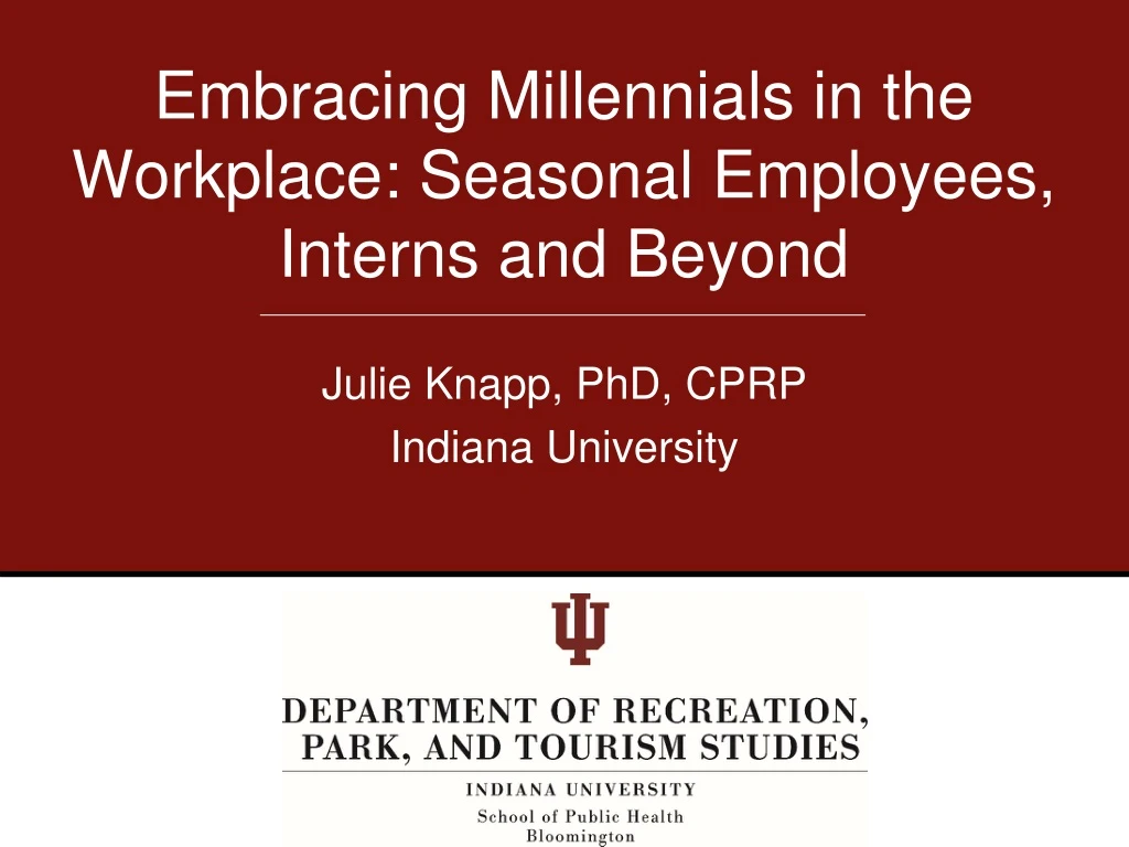 embracing millennials in the workplace seasonal employees interns and beyond
