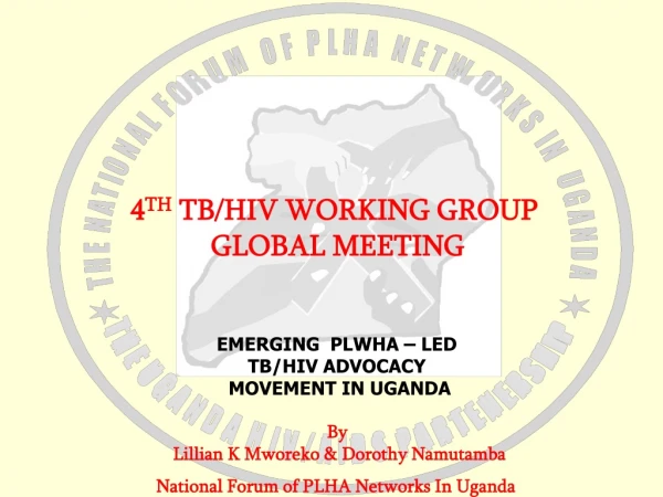 4 TH  TB/HIV WORKING GROUP  GLOBAL MEETING