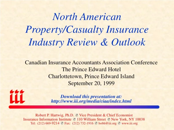 North American Property/Casualty Insurance Industry Review &amp; Outlook