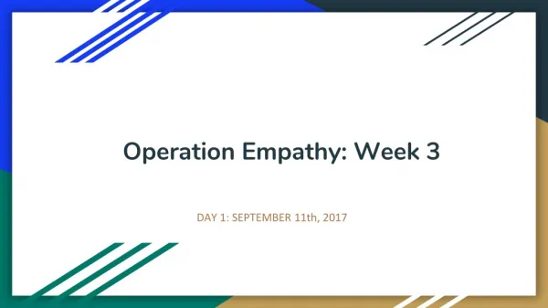 Operation Empathy: Week 3
