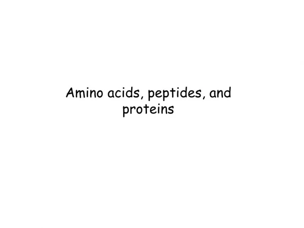 Amino acids, peptides, and proteins