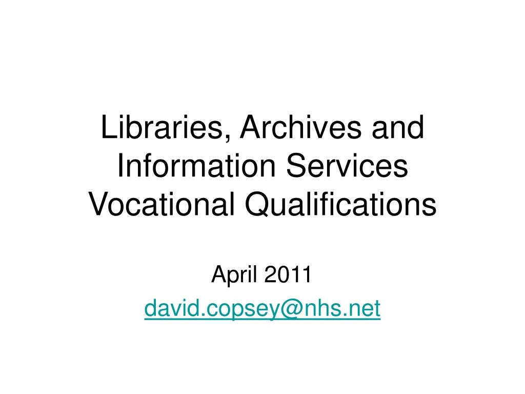libraries archives and information services vocational qualifications